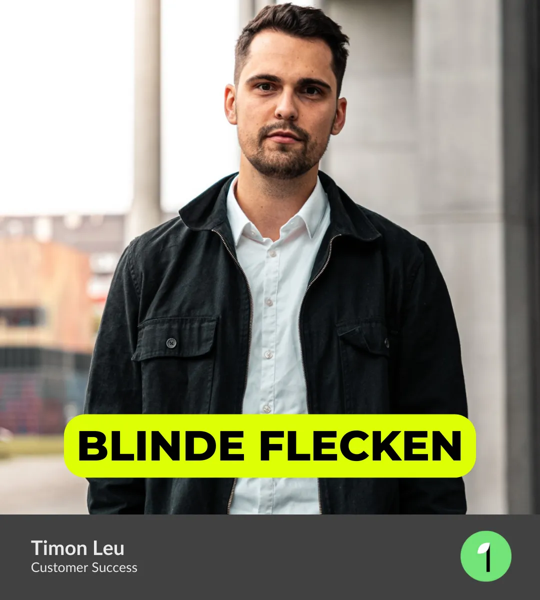 Jeder hat blinde Flecken - ein Artikel von IMPACTxperience - Timon Leu - Customer Success