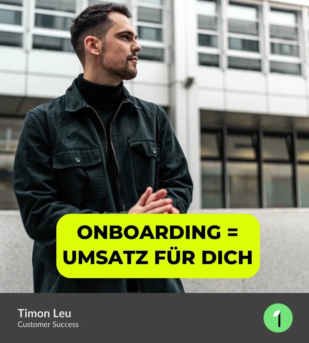Mit deinem Onboarding Geld verdienen - ein Artikel von IMPACTxperience - Timon Leu - Customer Success